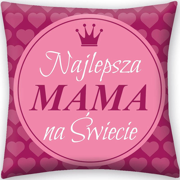 Poduszka Dekoracyjna Najlepsza Mama Na Świecie 40x40 cm